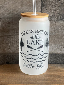 Life is Better at the Lake 16oz Glass Can